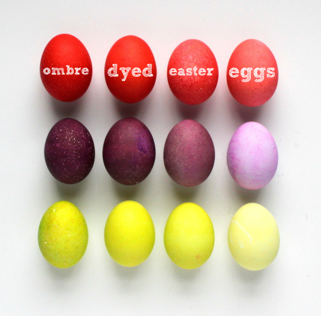 OMBRE DYED EASTER EGGS