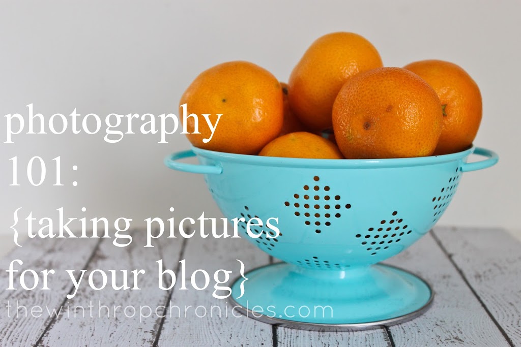 photography 101: {how to take blog pictures}